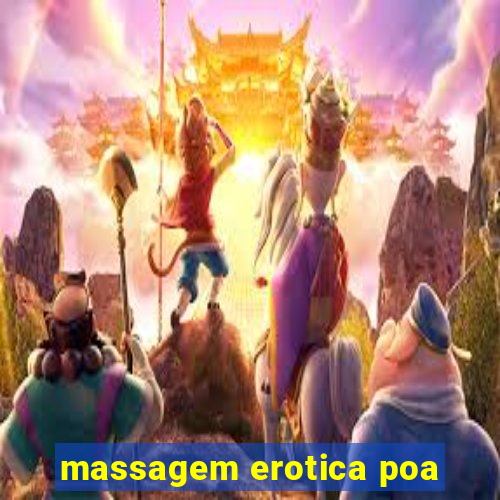 massagem erotica poa